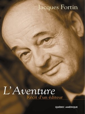 cover image of L'Aventure, récit d'un éditeur